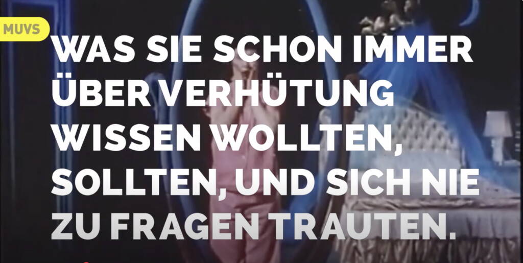 "Was Sie schon immer über Verhütung wissen wollten, sollten, und sich nie zu fragen trauten."